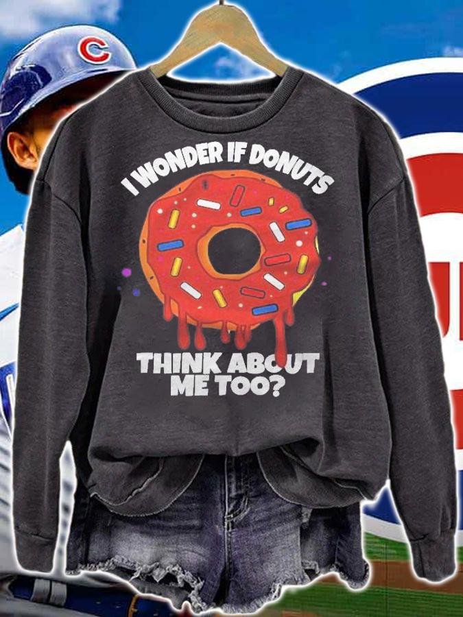 I Wonder If Donuts Think About Me Too Doughnuts Cute Donut Shirt sweatshirt