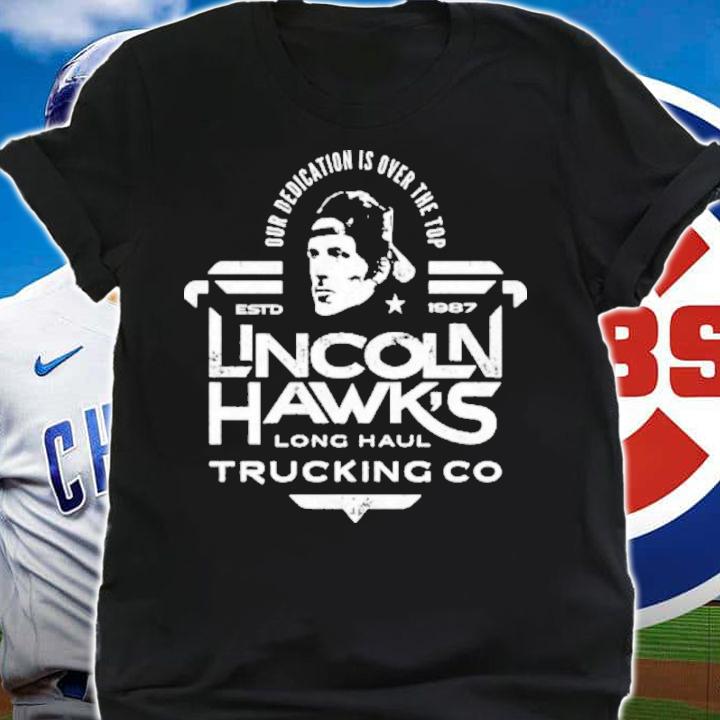 Lincoln Hawk's Long Haul Trucking Co Shirt