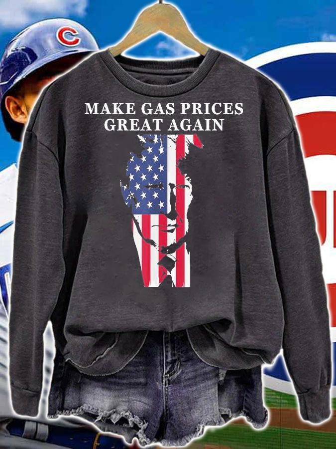 Make Gas Prices Great Again Trump USA Flag T-Shirt sweatshirt