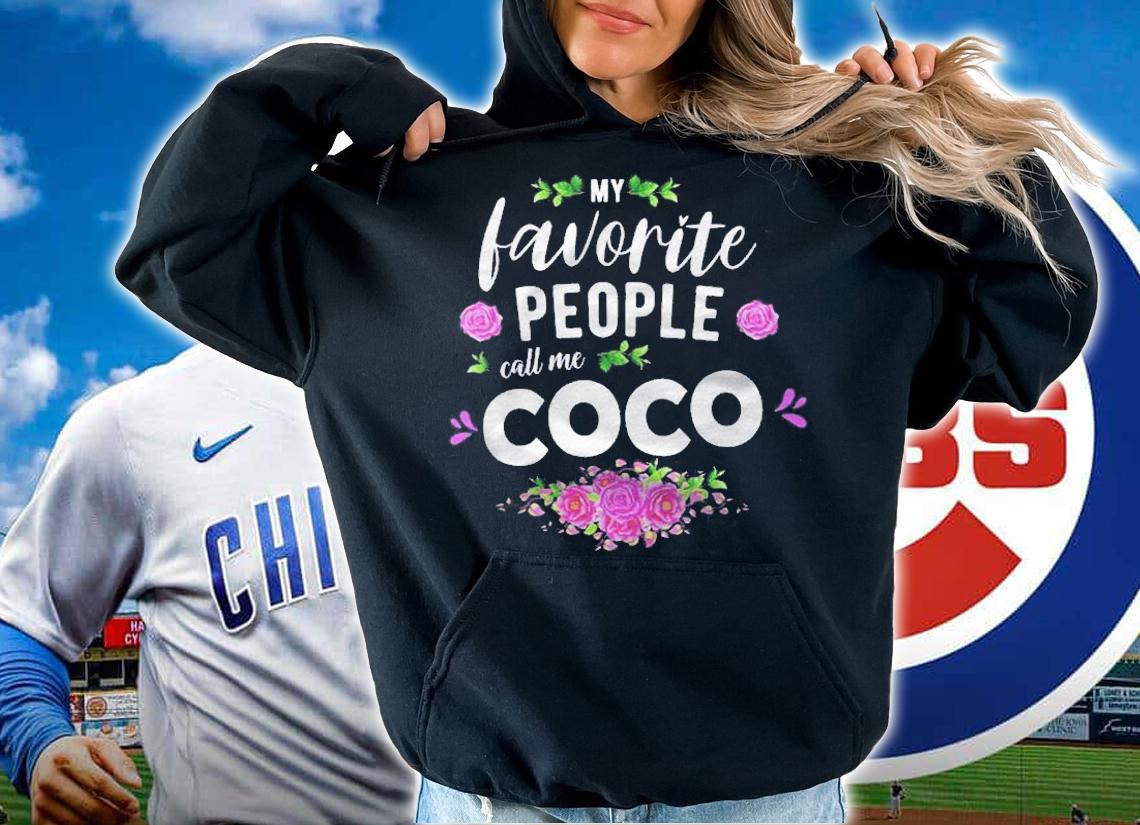 My Favorite People Call Me Coco Grandma Shirt hoodie