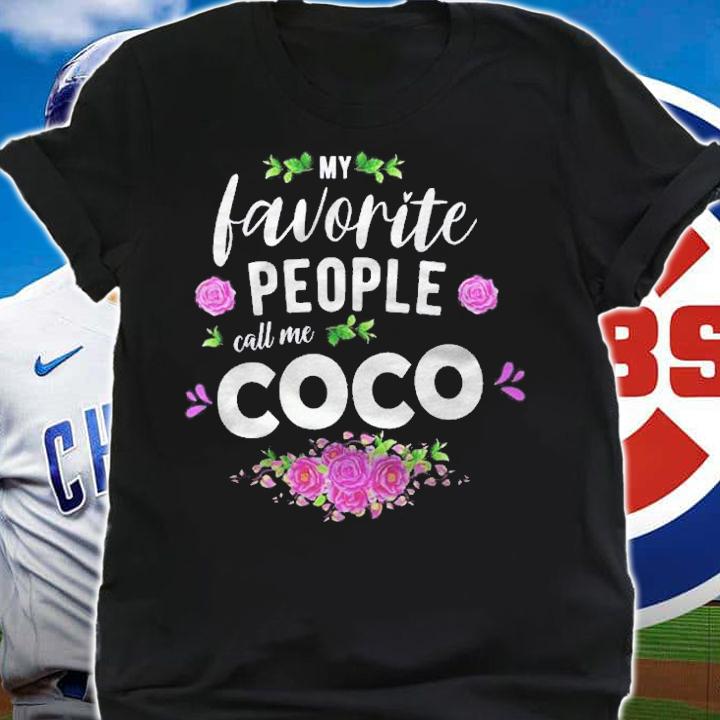 My Favorite People Call Me Coco Grandma Shirt shirt