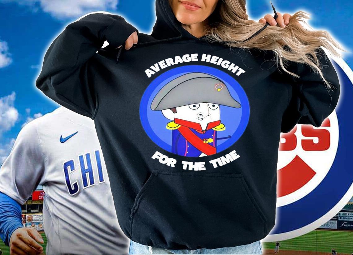 Napoleon Average Height For The Time T-Shirt