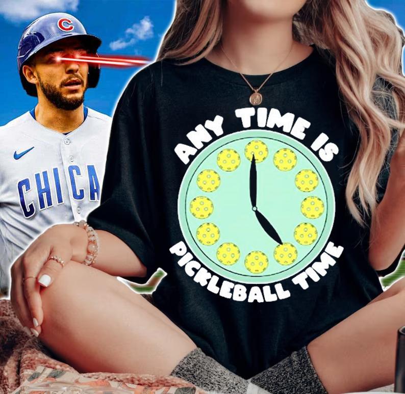 Pickleball Joke Any Time Is Pickleball Time Funny Pickler T-Shirt woman shirt