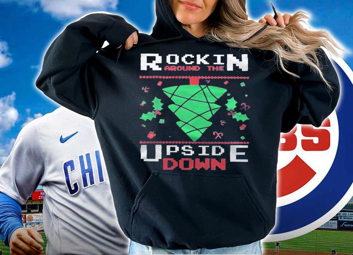 Rockin Around The Upside Down Shirt hoodie