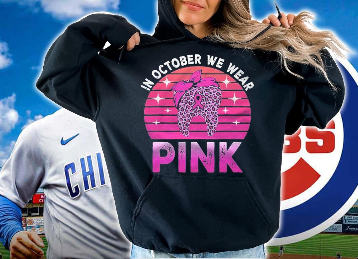 Tooth Leopard In October We Wear Pink Breast Cancer Awareness t-shirt hoodie