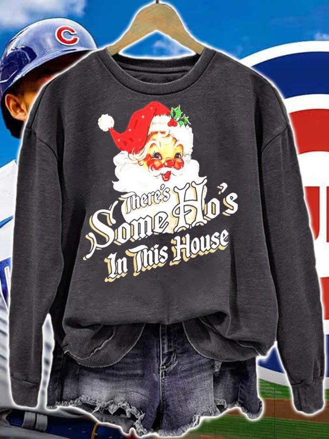 Santa Claus There's Some Ho's In This House Christmas Shirt sweatshirt