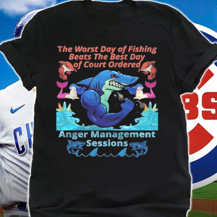 The Worst Day Of Fishing Beats The Best Day Of Court Ordered Shark Fishing Lover Shirt shirt