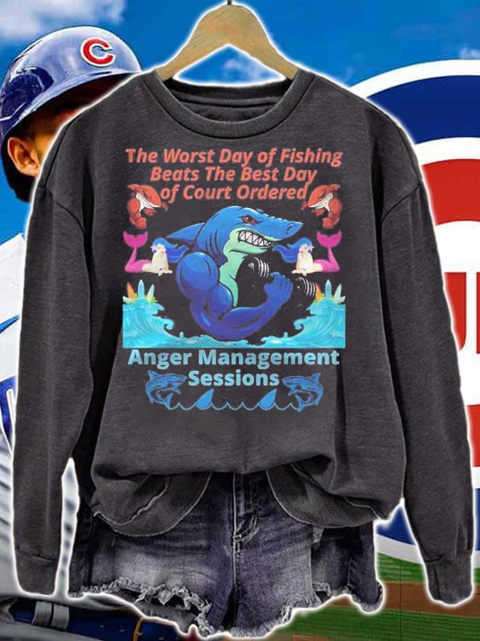 The Worst Day Of Fishing Beats The Best Day Of Court Ordered Shark Fishing Lover Shirt sweatshirt