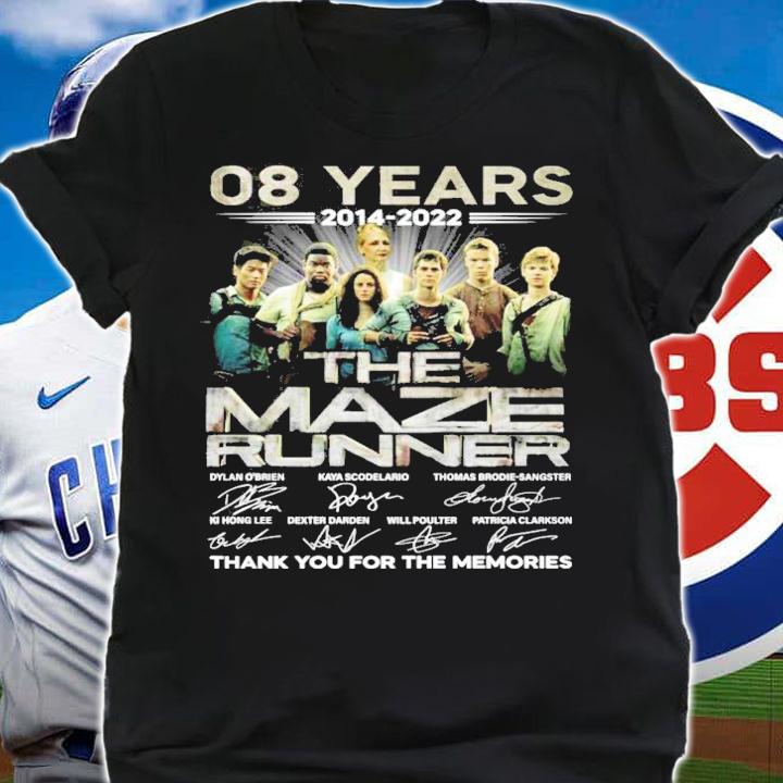 08 years 2014 2022 The Maze Runner signatures t-shirt shirt
