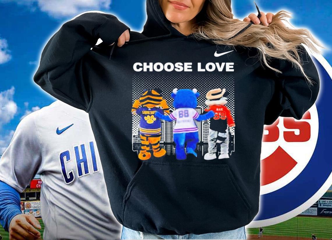 Choose Love Mascot Sabretooth Billy Buffalo And Rex Shirt hoodie