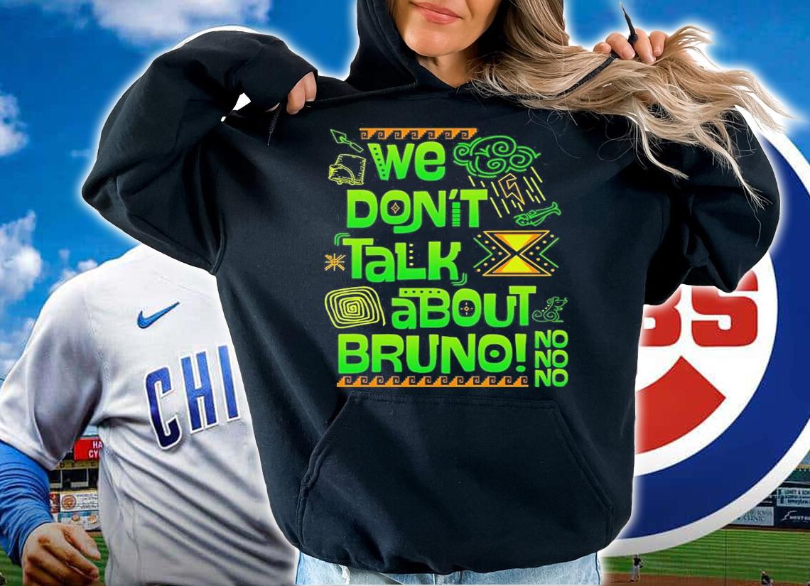 Encanto We Dont Talk About Bruno Disney T-Shirt hoodie