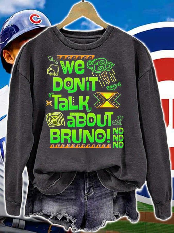 Encanto We Dont Talk About Bruno Disney T-Shirt sweatshirt