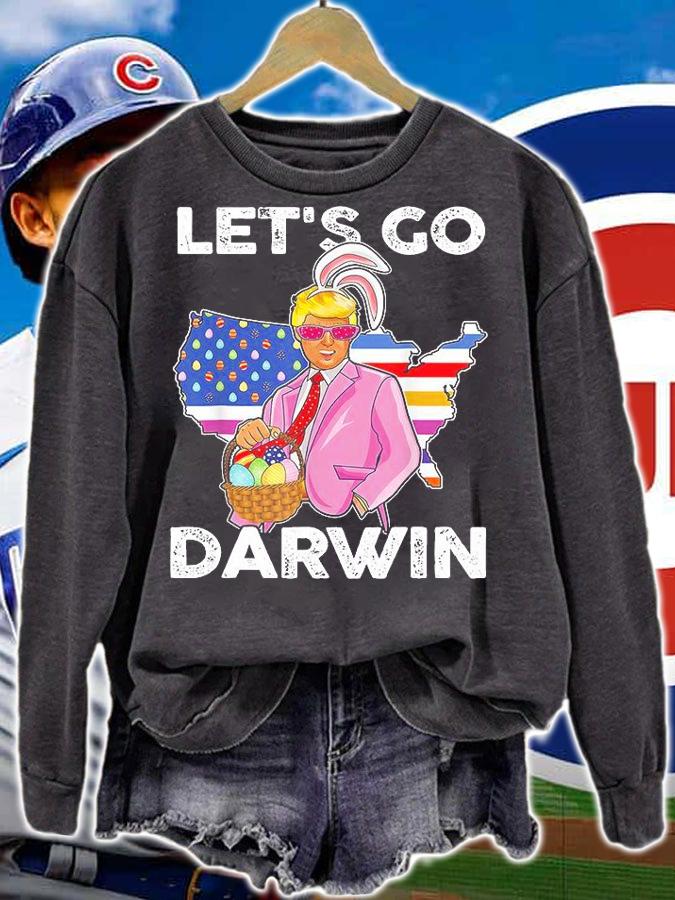 Let's Go Darwin Pro Trumps Easter Eggs Lets Go Darwin T-Shirt sweatshirt