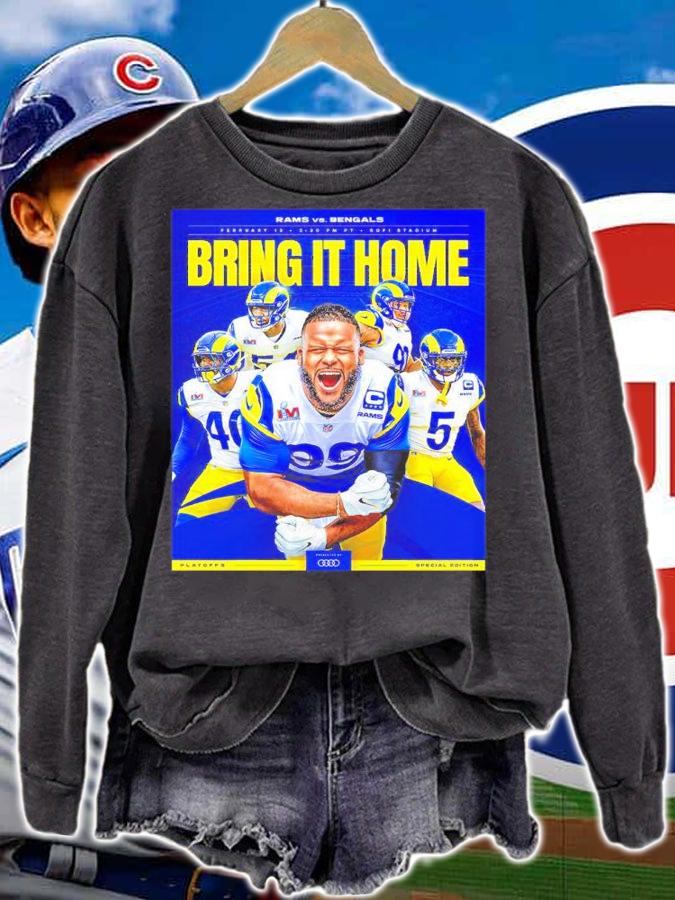 Los Angeles Rams Vs Cincinnati Bengals LVI Super Bowl Bring It Home Shirt sweatshirt