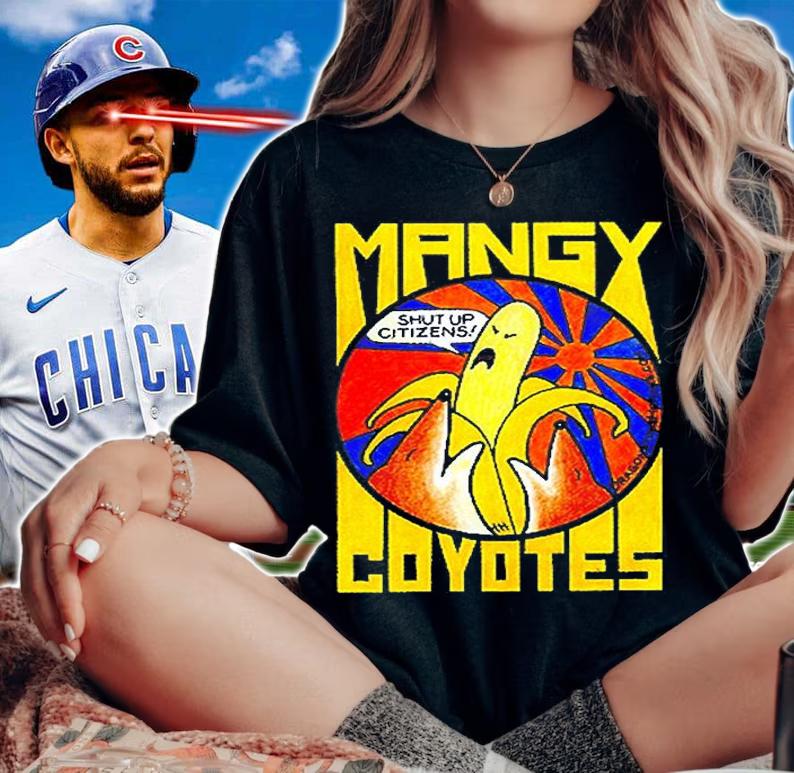 Mangy Coyotes Fight The Banana Republic T-Shirt woman shirt
