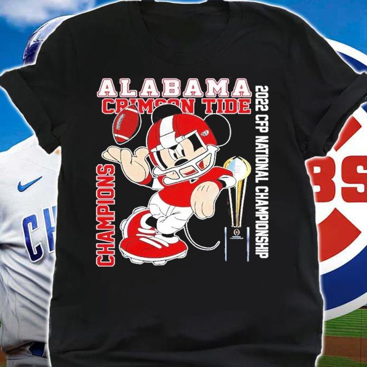 Mickey Alabama Crimson Tide 2022 CFP National Champions NCAA Football Shirt shirt