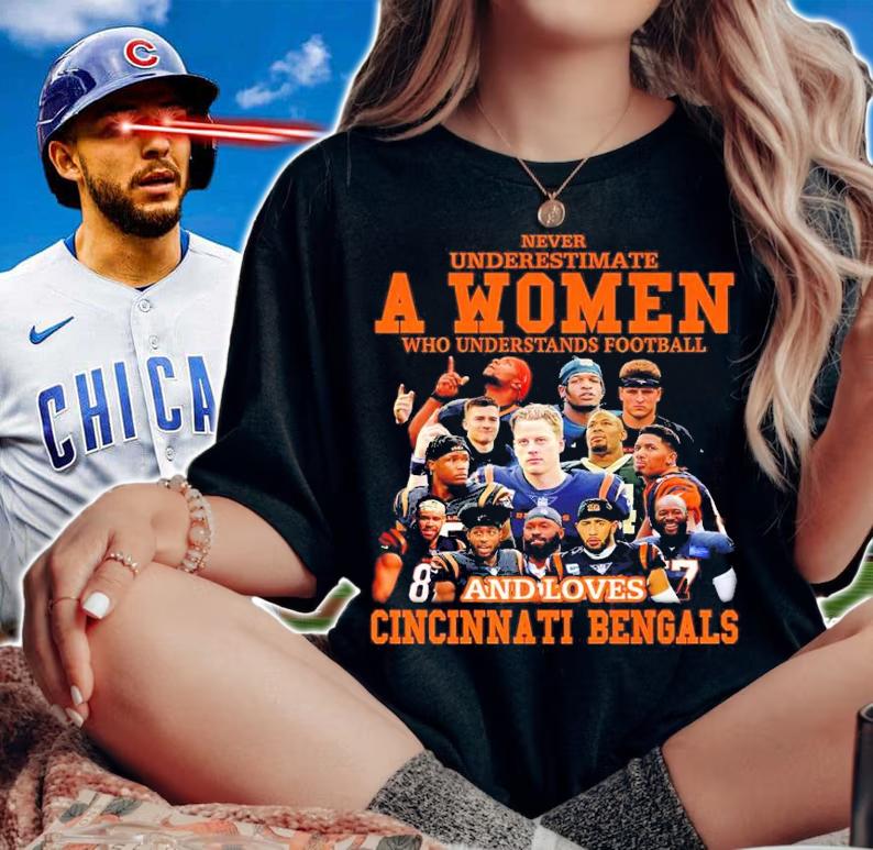 Never Underestimate A Woman Who Understands Football And Loves Cincinnati Bengals Football Shirt