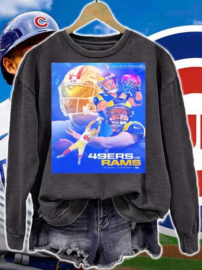 San Francisco 49ERS vs Los Angeles Rams NFL Season Finale shirt sweatshirt