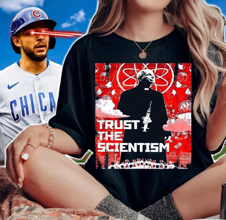 Trust The Scientism Anti Biden Funny Poster 2022 Fauci T-Shirt