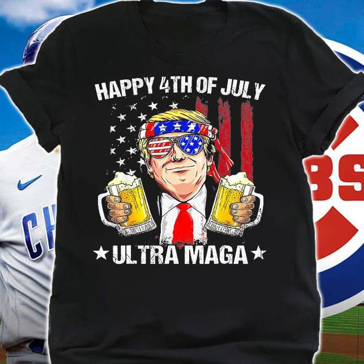 Ultra Maga Proud Pro Trump Happy 4th Of July American Flag Trump Beer T-Shirt shirt