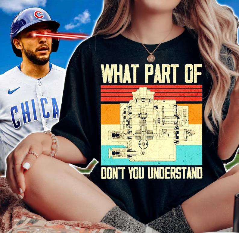 What Part Of Don't You Understand T-Shirt