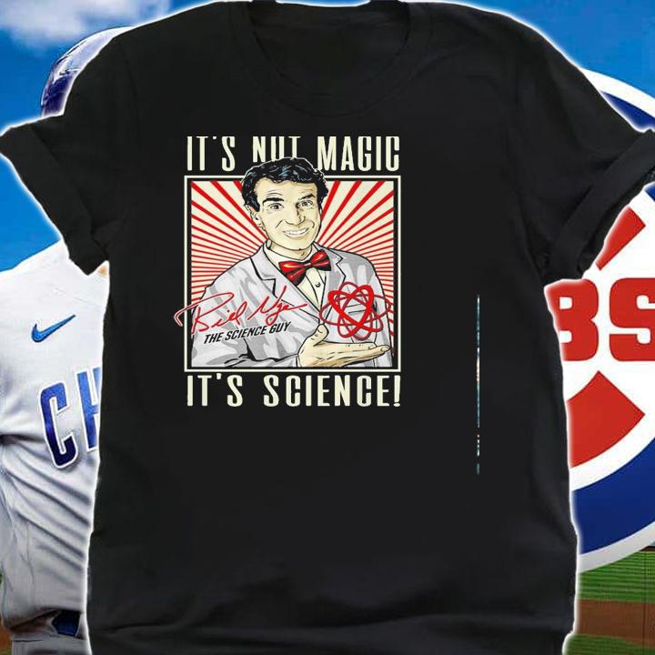 Bill Nye Not Magic Science Shirt.Jpg