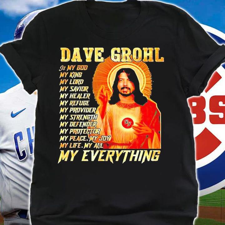 Dave Grohl my everything T-shirt shirt