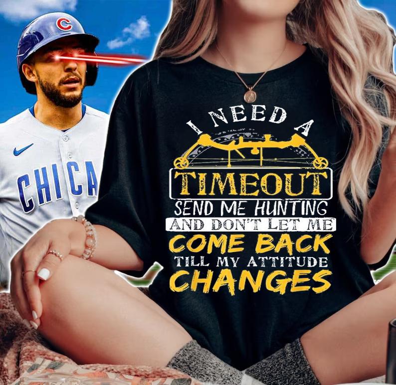 Funny Hunting Timeout Gift TShirt Gun Lover Bow Hunters T-Shirt woman shirt
