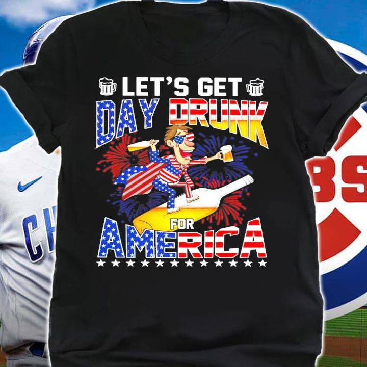 Let's get day drunk beer for America 4th of July shirt shirt