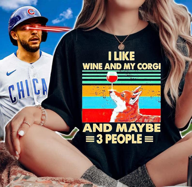 I like wine and my Corgi and maybe 3 people Vintage T-shirt woman shirt