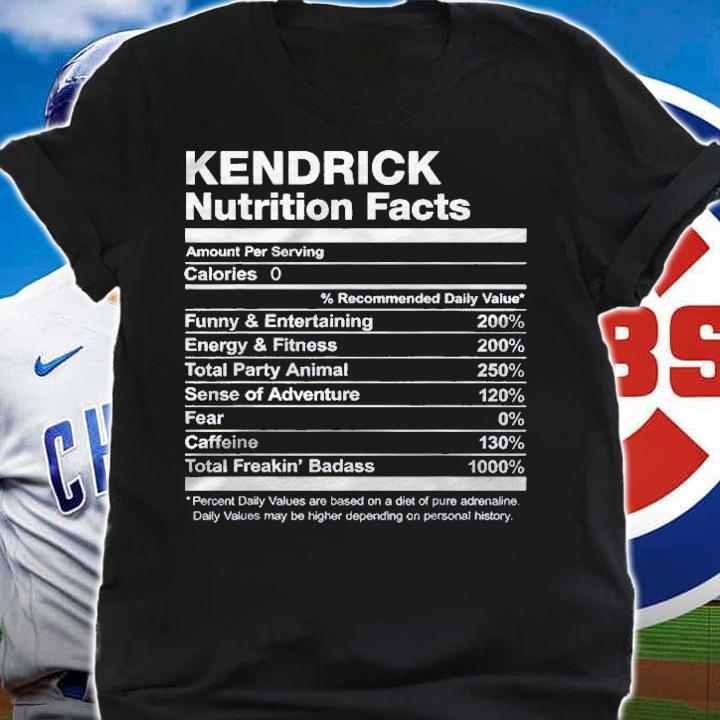 Kendrick Nutrition Facts Name Family Last First Funny Shirt