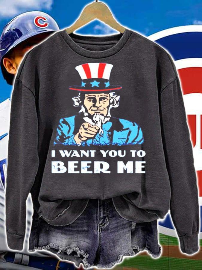 Uncle Sam 4th of July I want you to beer me shirt t-shirt sweatshirt