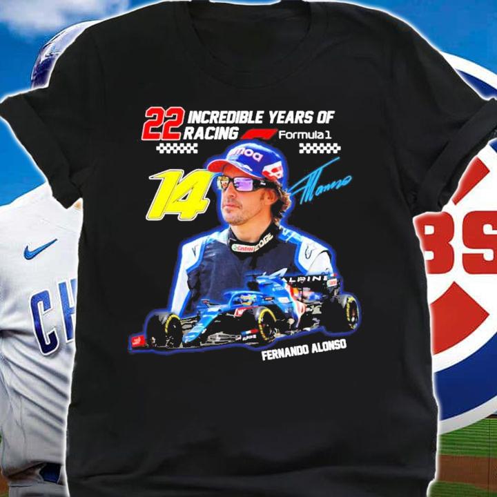 22 incredible years of racing Fernando Alonso signature shirt shirt