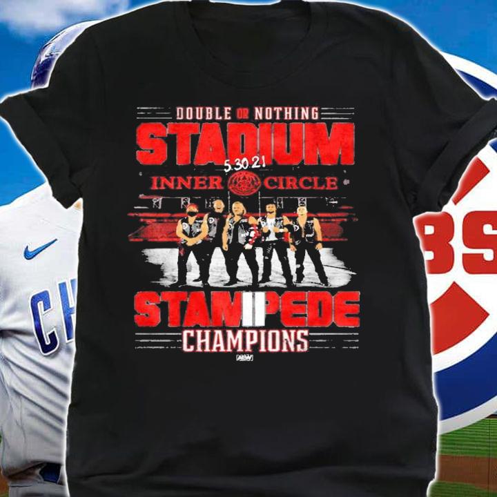 Double or nothing Stadium inner circle Stampede Champions shirt shirt
