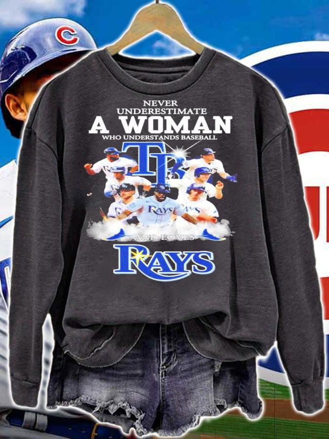 Never underestimate a woman who understands baseball Tampa Bay Rays shirt sweatshirt