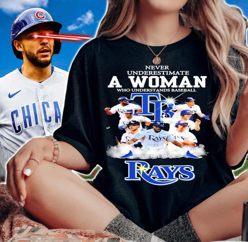Never underestimate a woman who understands baseball Tampa Bay Rays shirt woman shirt