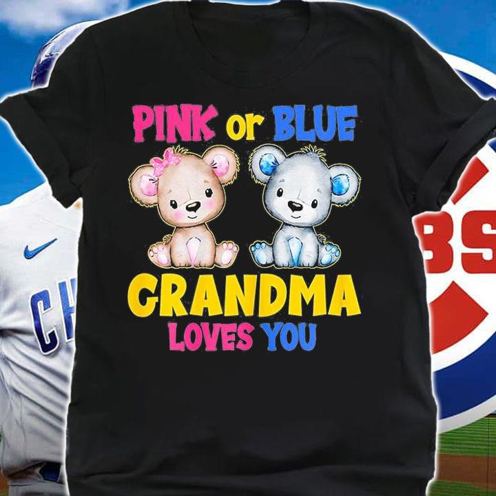 Pink or Blue Grandma Loves You Baby Bear T-Shirt