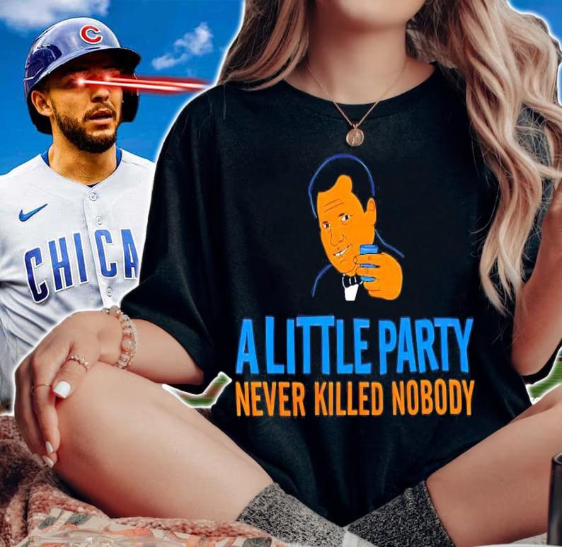 A little party never killed nobody shirt woman shirt