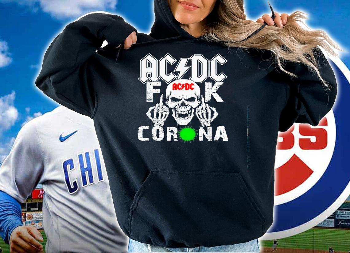 Acdc Skull 2020 Fuck Corona Shirt.Jpg hoodie