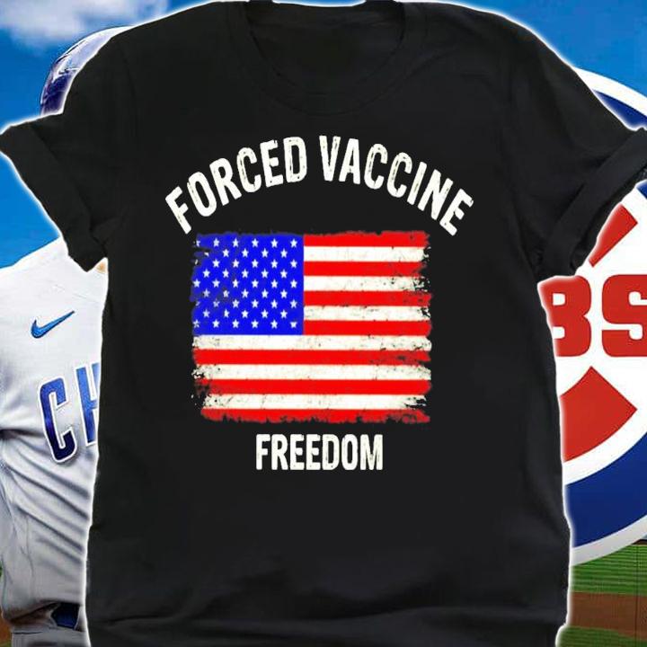 Forced vaccine freedom American flag shirt shirt