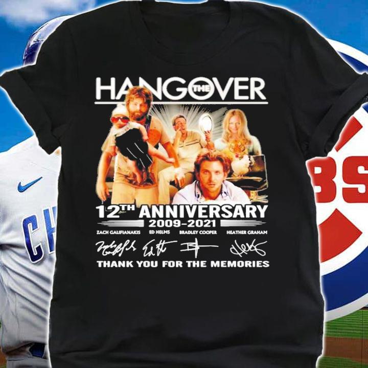 Hang the over 12th anniversary 2009-2021 thank you for the memories shirt