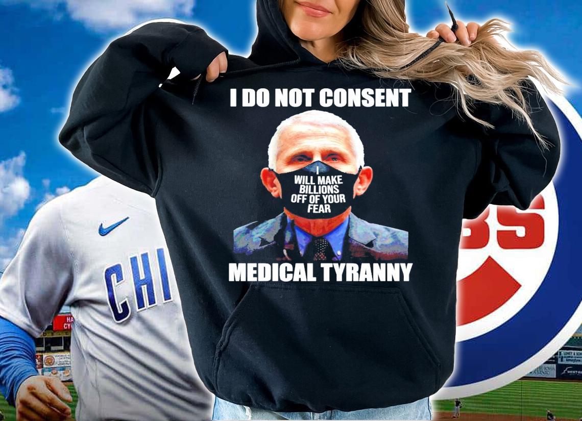 I do not consent medical tyranny t-shirt hoodie