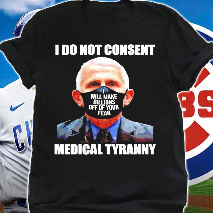 I do not consent medical tyranny t-shirt shirt