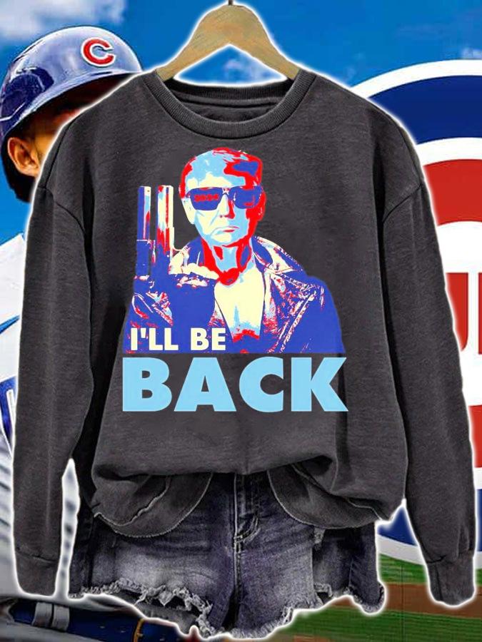 I'll be back Trump 2024 shirt