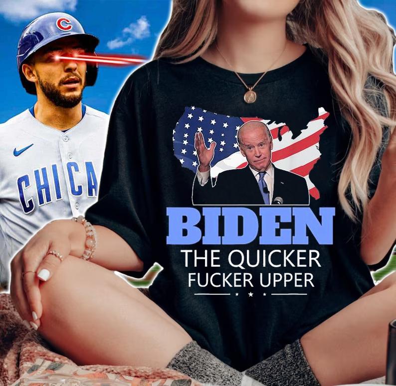 Joe Biden The Quicker Fucker Upper US Flag Design T-Shirt woman shirt