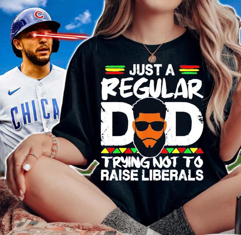 Just a regular dad trying not to raise liberals t-shirt woman shirt