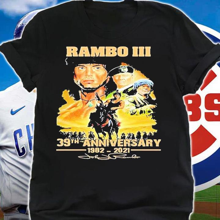 Rambo III 39th Anniversary 1982-2021 signature T-shirt shirt