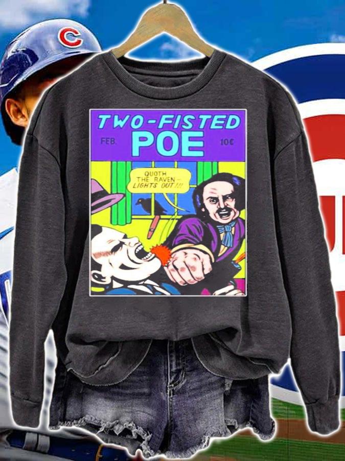 Two Fisted Poe Michael Kuppermans Artist Shop shirt sweatshirt