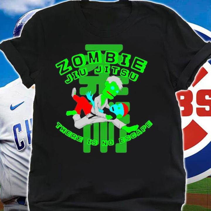 Zombie Jiu Jitsu There is no escape shirt