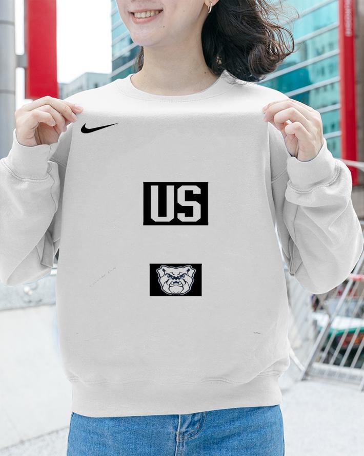 Nike just us Butler Bulldogs shirt sweatshirt